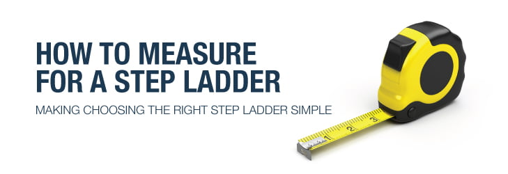 how to measure for a step ladder