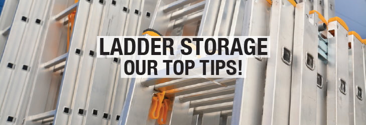 Ladder storage: Our top tips!